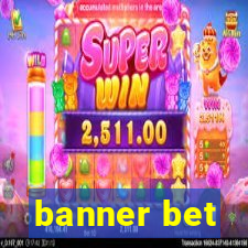 banner bet
